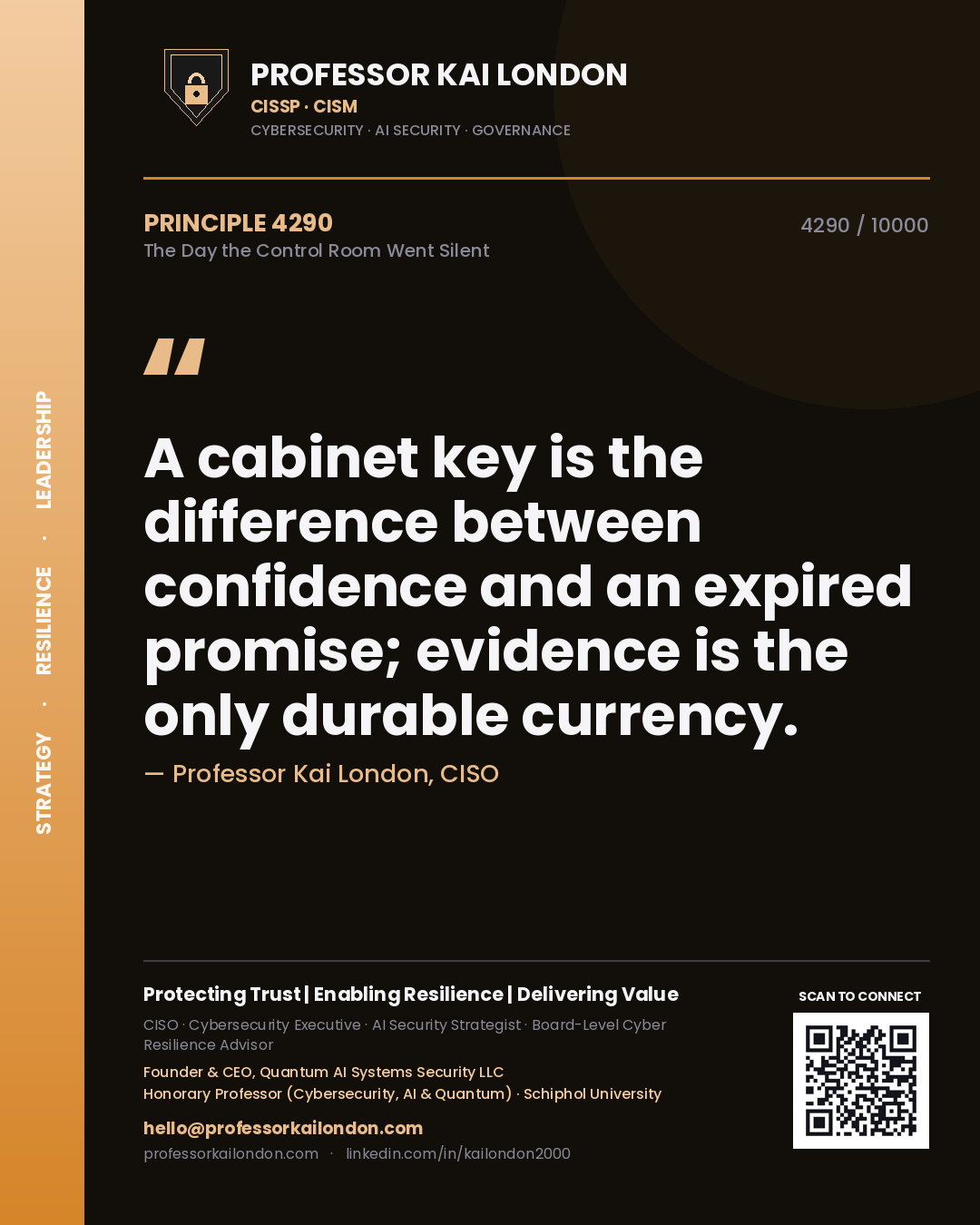 Quote card by Professor Kai London reading 'A cabinet key is the difference between confidence and an expired promise; evidence is the only durable currency.'. From the book The Day the Control Room Went Silent.