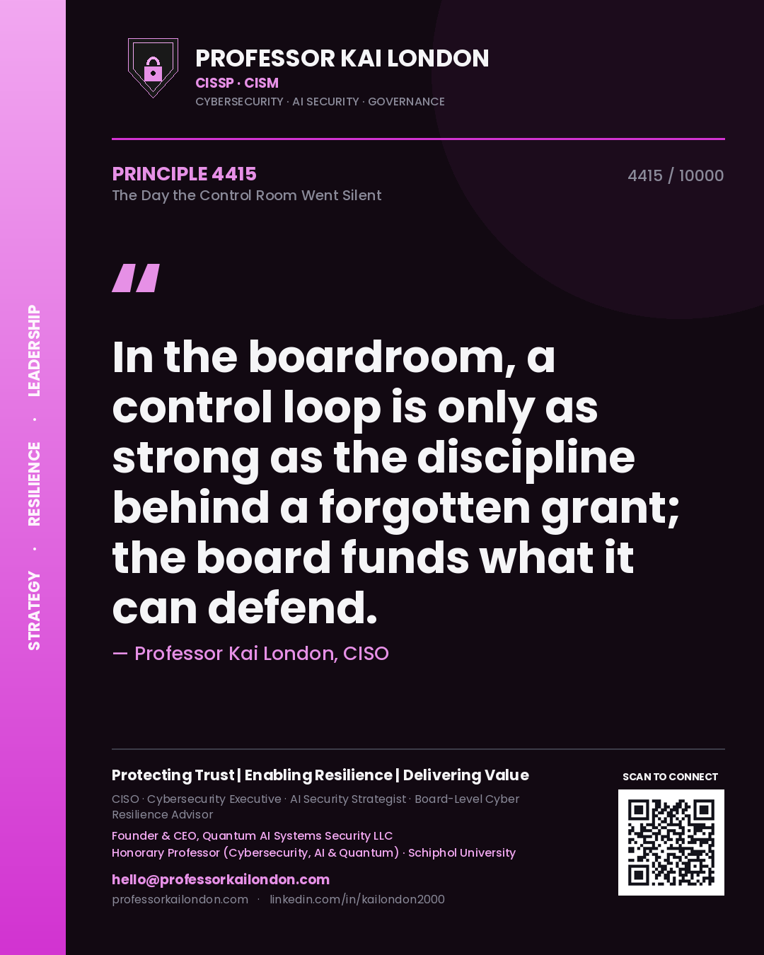 Quote card by Professor Kai London reading 'In the boardroom, a control loop is only as strong as the discipline behind a forgotten grant; the board funds what it can defend.'. From the book The Day the Control Room Went Silent.