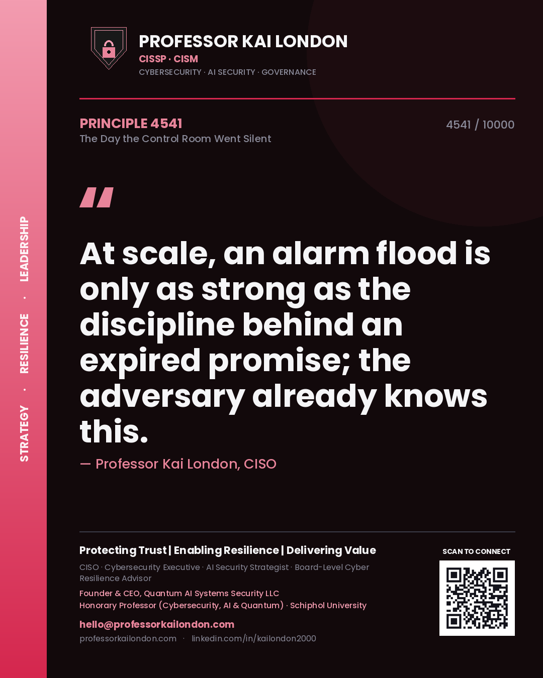 Quote card by Professor Kai London reading 'At scale, an alarm flood is only as strong as the discipline behind an expired promise; the adversary already knows this.'. From the book The Day the Control Room Went Silent.