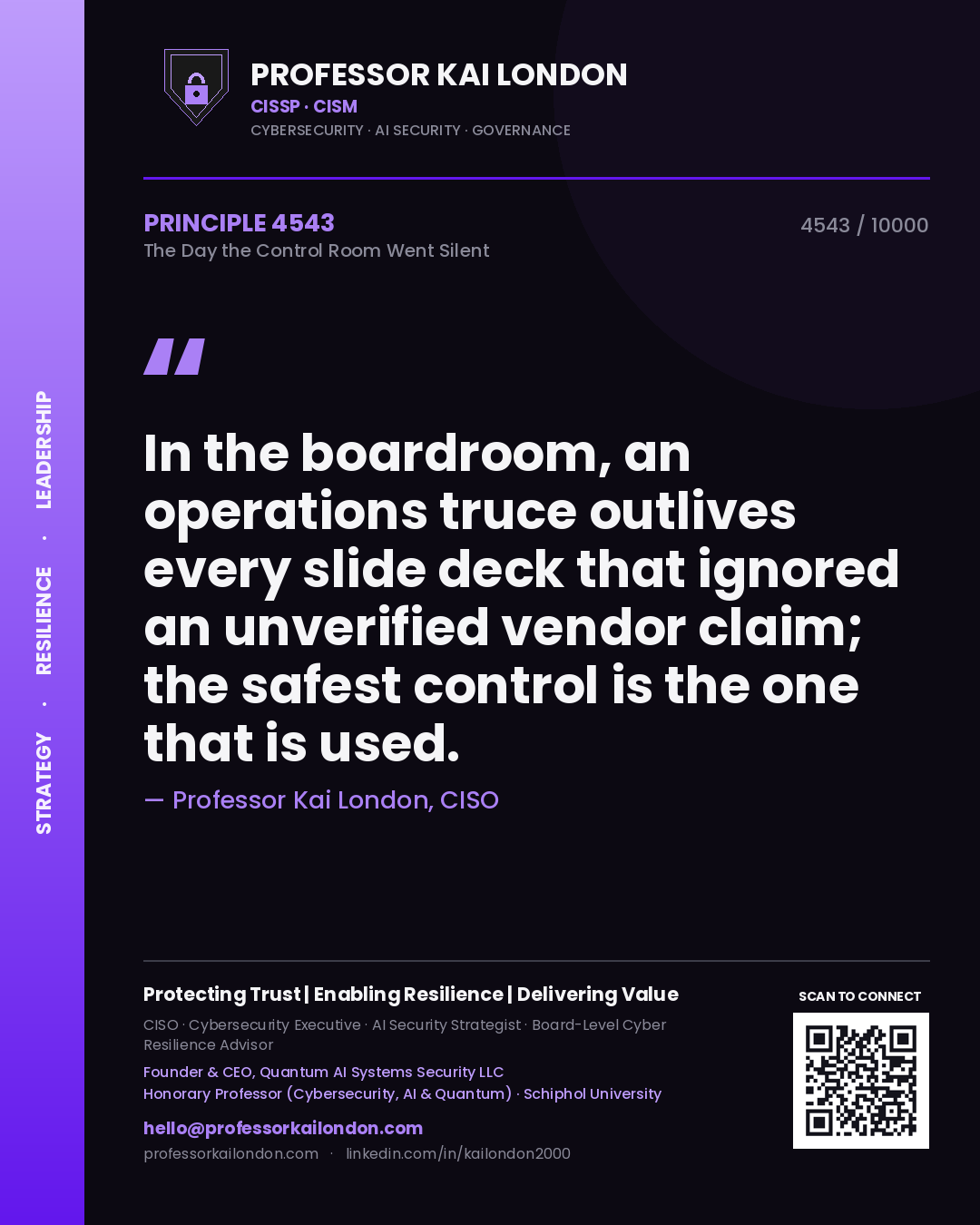 Quote card by Professor Kai London reading 'In the boardroom, an operations truce outlives every slide deck that ignored an unverified vendor claim; the safest control is the one that is used.'. From the book The Day the Control Room Went Silent.