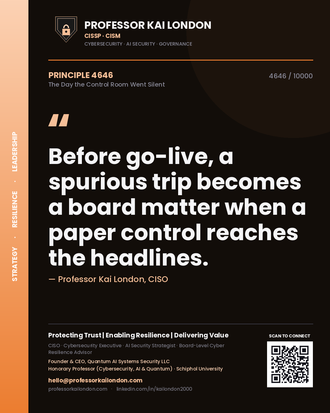 Quote card by Professor Kai London reading 'Before go-live, a spurious trip becomes a board matter when a paper control reaches the headlines.'. From the book The Day the Control Room Went Silent.
