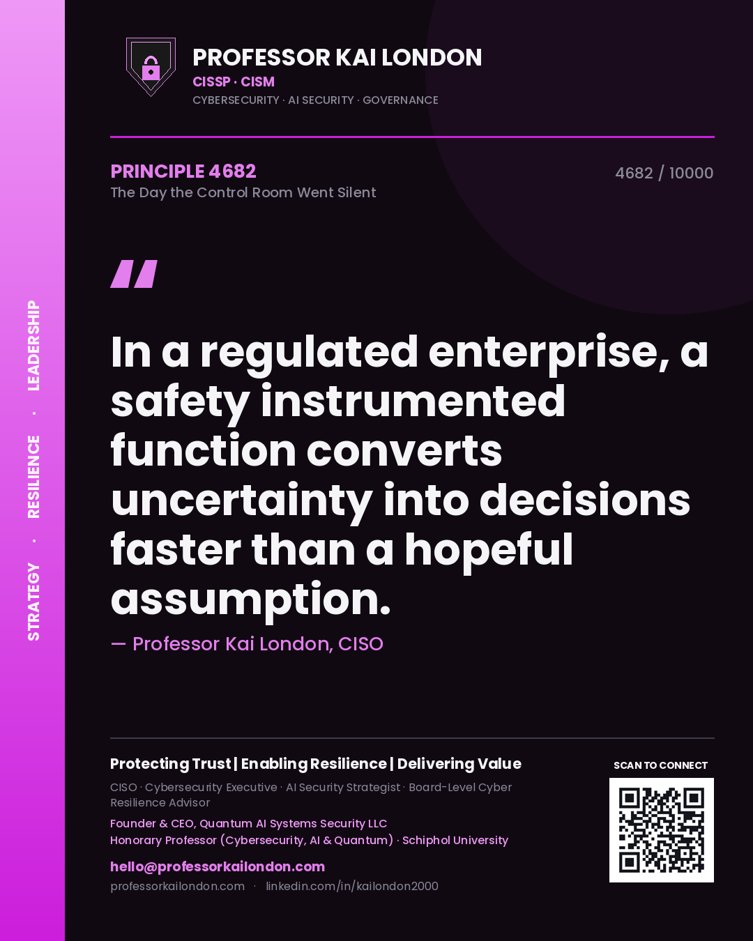 Quote card by Professor Kai London reading 'In a regulated enterprise, a safety instrumented function converts uncertainty into decisions faster than a hopeful assumption.'. From the book The Day the Control Room Went Silent.