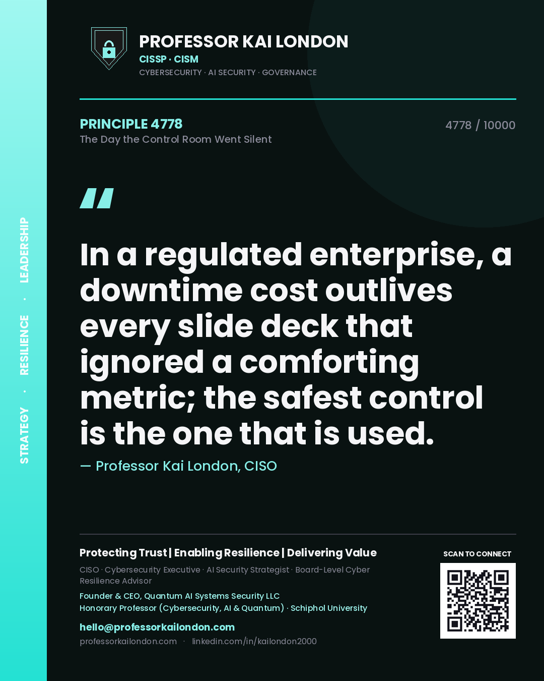 Professor Kai London principle 4778: In a regulated enterprise, a downtime cost outlives every slide deck that ignored a comforting metric; the safest control is the one that is used.