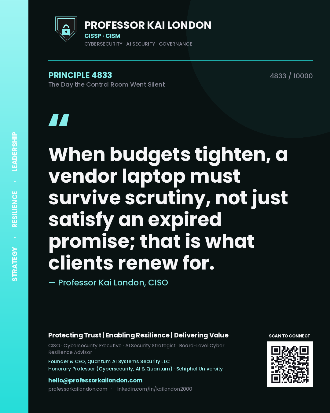 Professor Kai London principle 4833: When budgets tighten, a vendor laptop must survive scrutiny, not just satisfy an expired promise; that is what clients renew for.