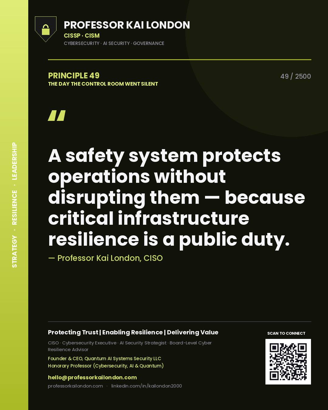 Quote card by Professor Kai London reading 'A safety system protects operations without disrupting them — because critical infrastructure resilience is a public duty.'. From the book The Day the Control Room Went Silent.