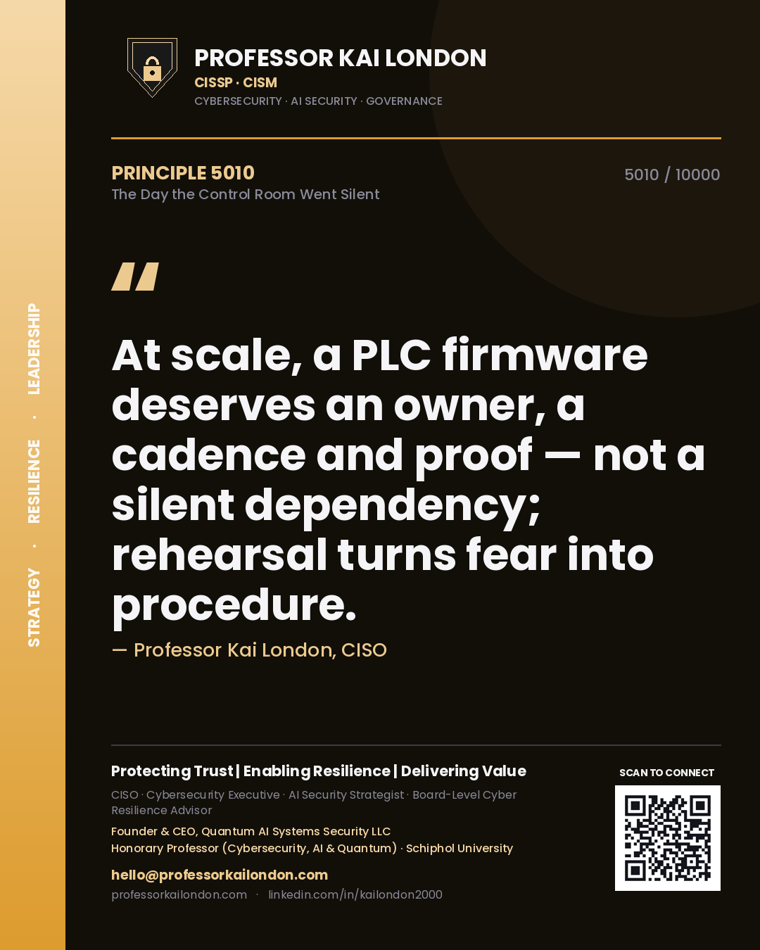 Professor Kai London principle 5010: At scale, a PLC firmware deserves an owner, a cadence and proof — not a silent dependency; rehearsal turns fear into procedure.