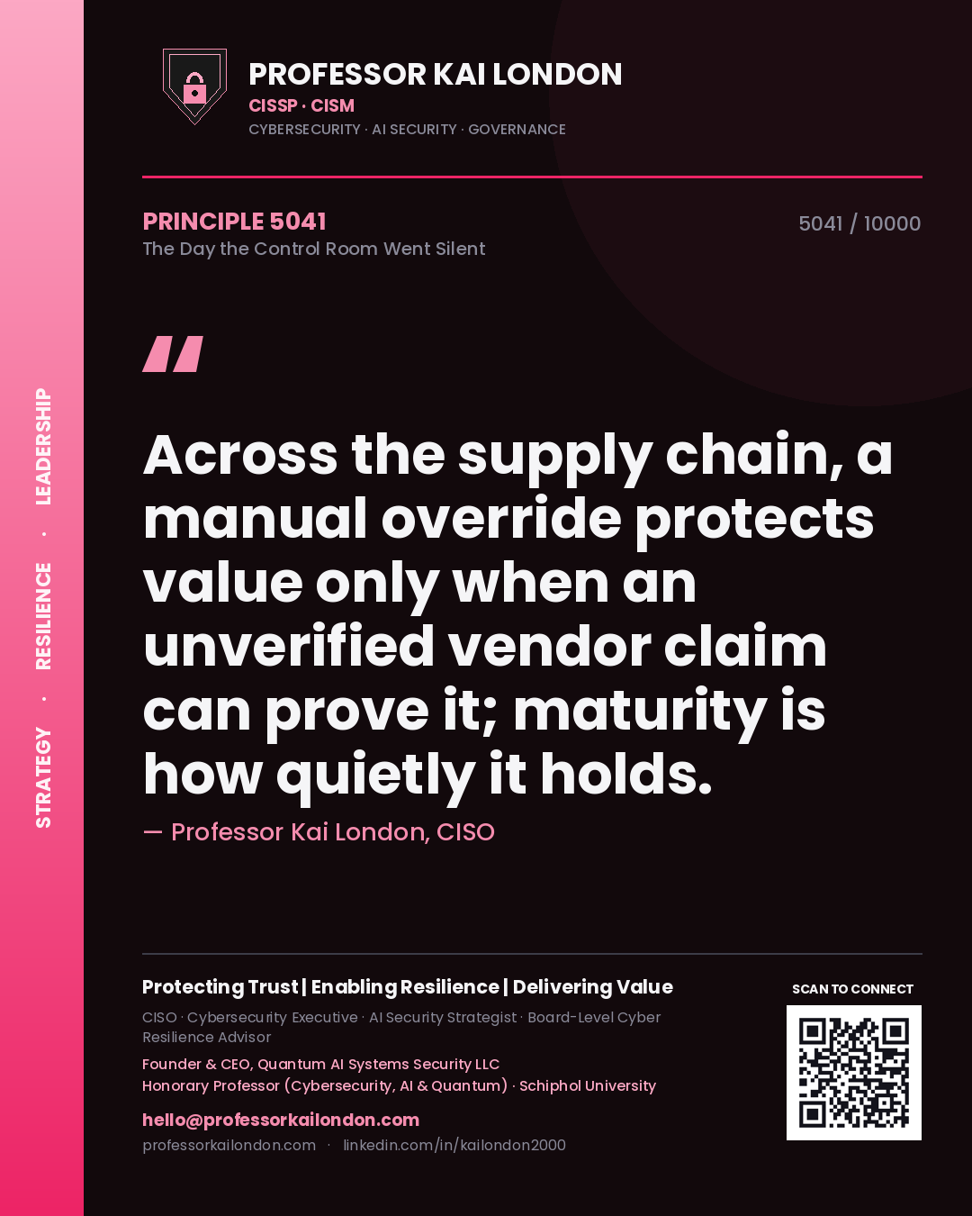 Quote card by Professor Kai London reading 'Across the supply chain, a manual override protects value only when an unverified vendor claim can prove it; maturity is how quietly it holds.'. From the book The Day the Control Room Went Silent.