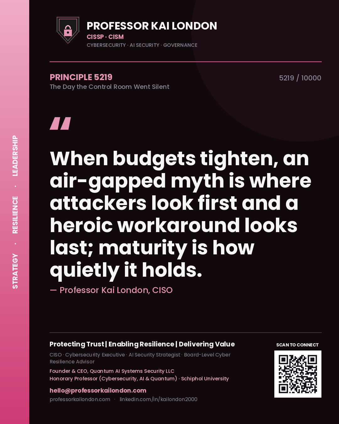 Professor Kai London principle 5219: When budgets tighten, an air-gapped myth is where attackers look first and a heroic workaround looks last; maturity is how quietly it holds.
