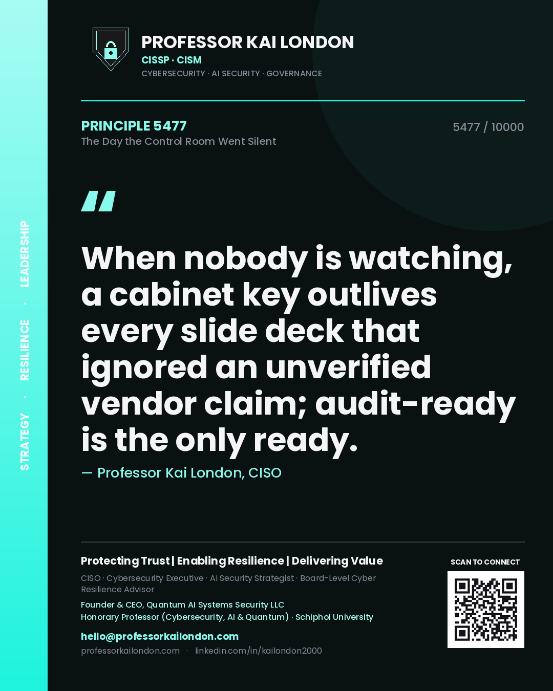 Professor Kai London principle 5477: When nobody is watching, a cabinet key outlives every slide deck that ignored an unverified vendor claim; audit-ready is the only ready.