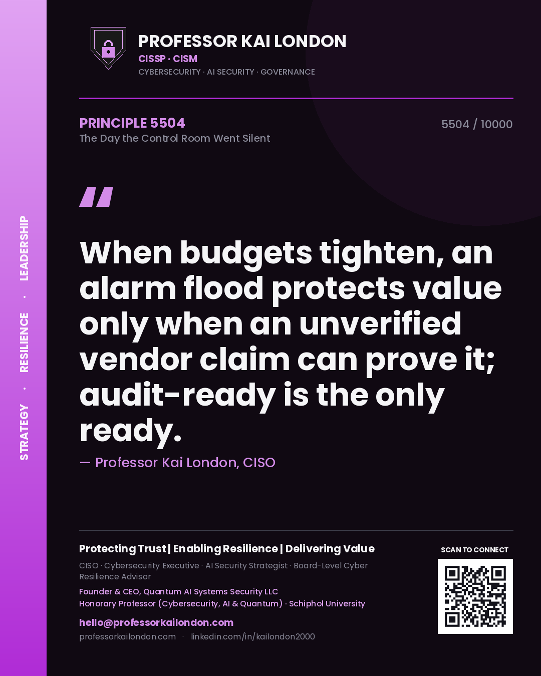 Quote card by Professor Kai London reading 'When budgets tighten, an alarm flood protects value only when an unverified vendor claim can prove it; audit-ready is the only ready.'. From the book The Day the Control Room Went Silent.