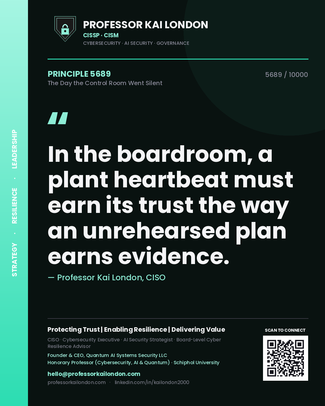 Quote card by Professor Kai London reading 'In the boardroom, a plant heartbeat must earn its trust the way an unrehearsed plan earns evidence.'. From the book The Day the Control Room Went Silent.
