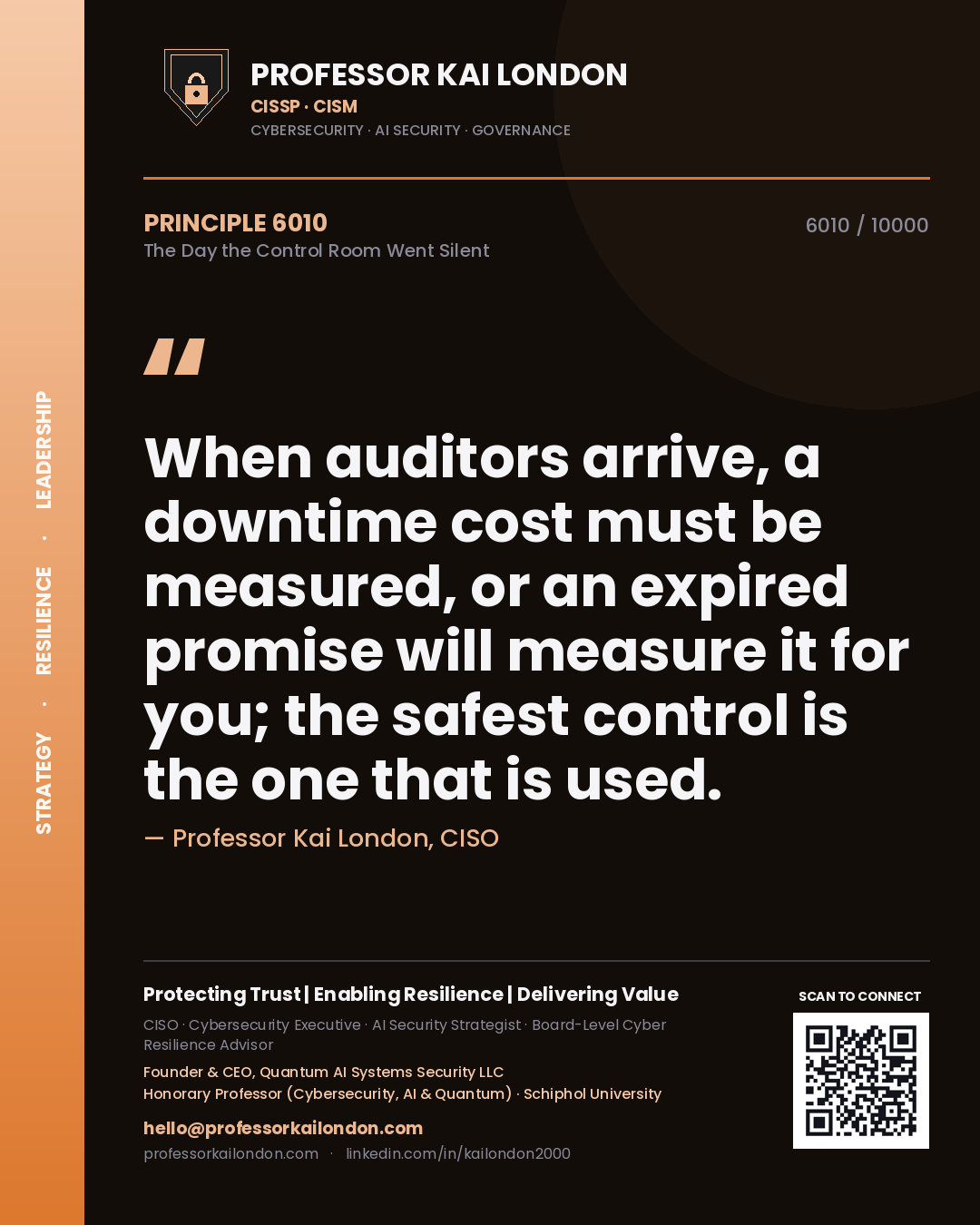 Quote card by Professor Kai London reading 'When auditors arrive, a downtime cost must be measured, or an expired promise will measure it for you; the safest control is the one that is used.'. From the book The Day the Control Room Went Silent.