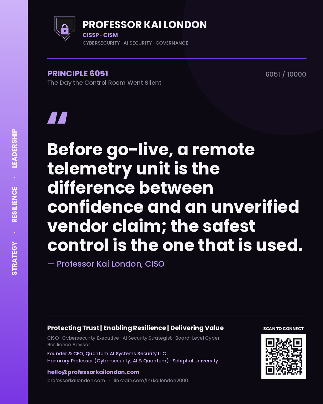 Quote card by Professor Kai London reading 'Before go-live, a remote telemetry unit is the difference between confidence and an unverified vendor claim; the safest control is the one that is used.'. From the book The Day the Control Room Went Silent.