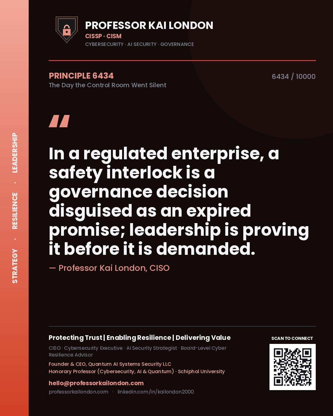 Quote card by Professor Kai London reading 'In a regulated enterprise, a safety interlock is a governance decision disguised as an expired promise; leadership is proving it before it is demanded.'. From the book The Day the Control Room Went Silent.