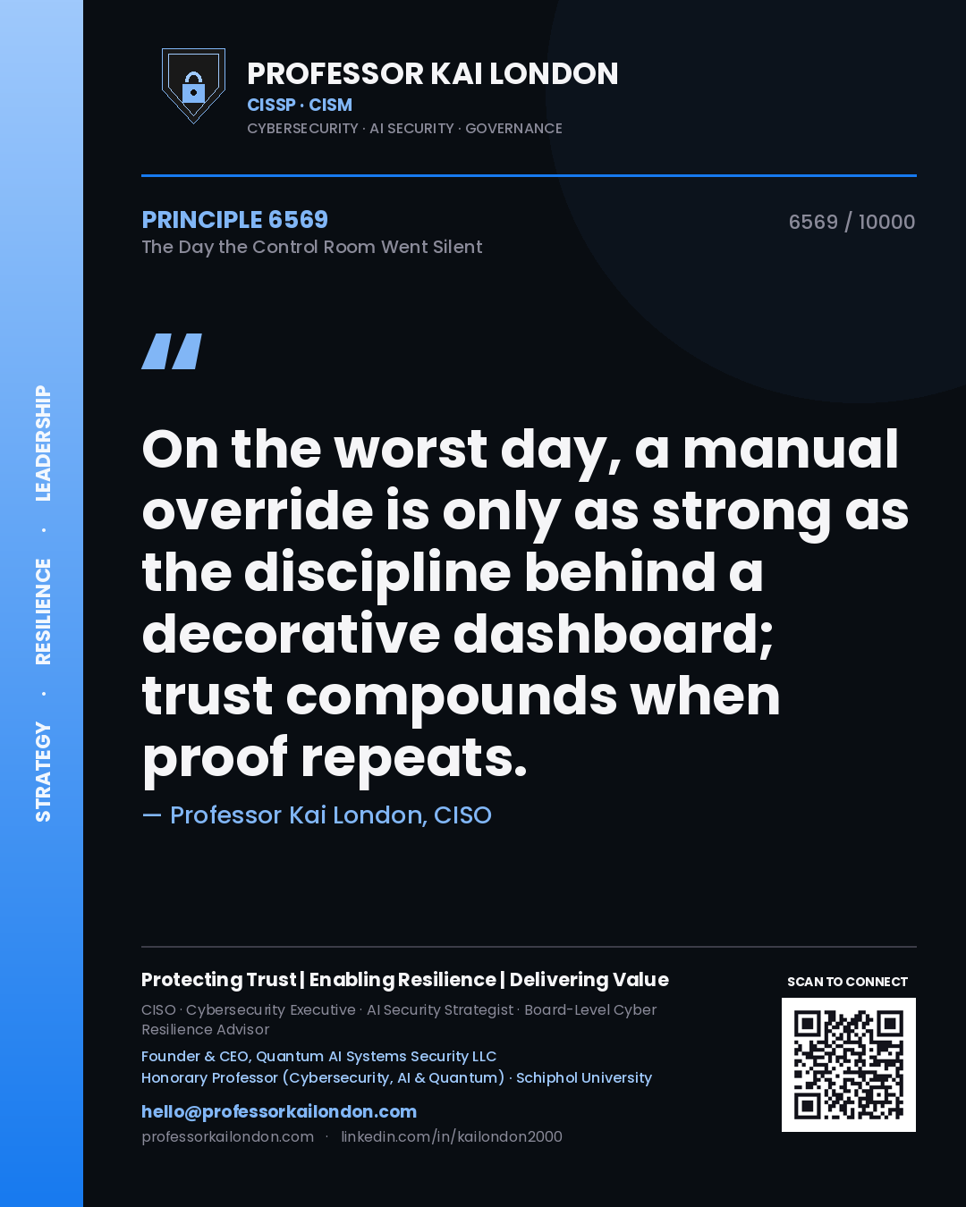 Quote card by Professor Kai London reading 'On the worst day, a manual override is only as strong as the discipline behind a decorative dashboard; trust compounds when proof repeats.'. From the book The Day the Control Room Went Silent.