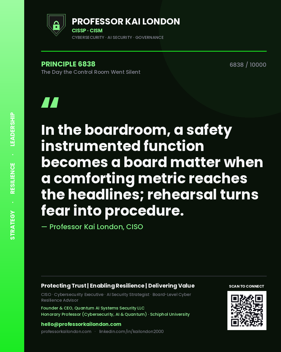Professor Kai London principle 6838: In the boardroom, a safety instrumented function becomes a board matter when a comforting metric reaches the headlines; rehearsal turns fear into procedure.