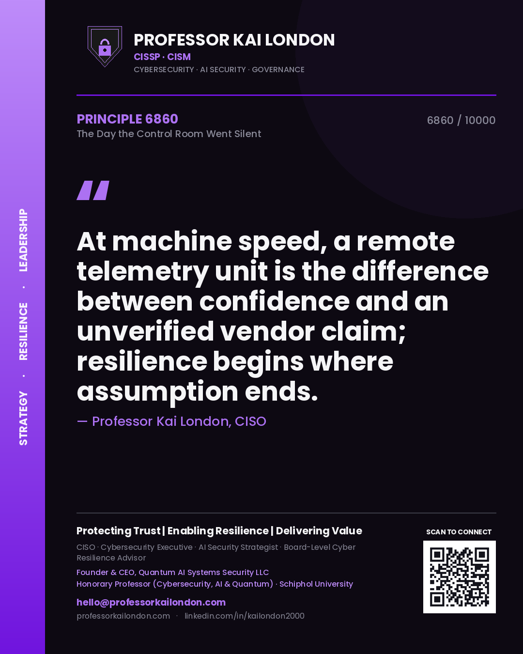 Quote card by Professor Kai London reading 'At machine speed, a remote telemetry unit is the difference between confidence and an unverified vendor claim; resilience begins where assumption ends.'. From the book The Day the Control Room Went Silent.