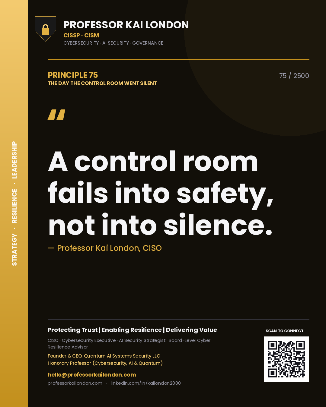 Quote card by Professor Kai London reading 'A control room fails into safety, not into silence.'. From the book The Day the Control Room Went Silent.