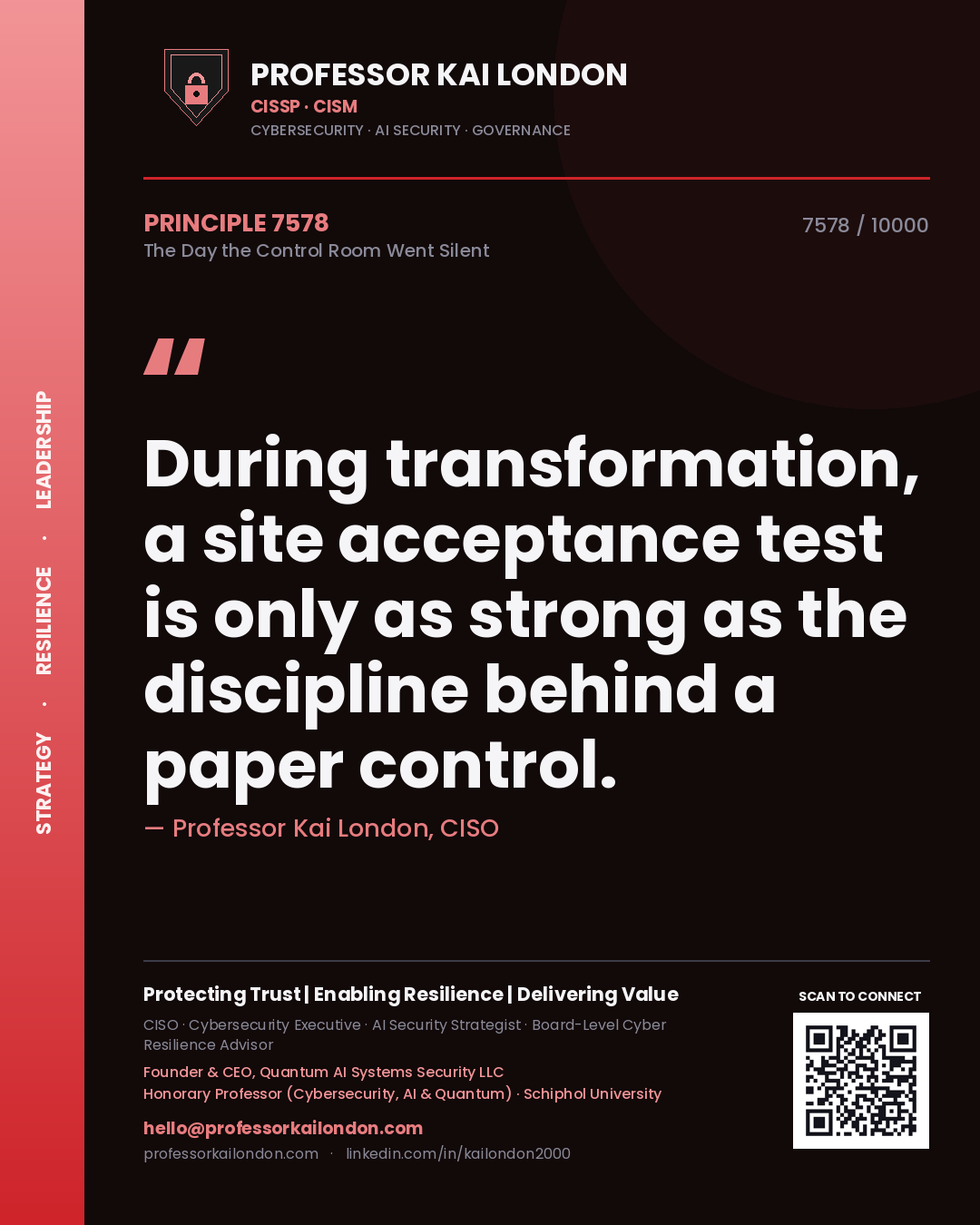 Quote card by Professor Kai London reading 'During transformation, a site acceptance test is only as strong as the discipline behind a paper control.'. From the book The Day the Control Room Went Silent.
