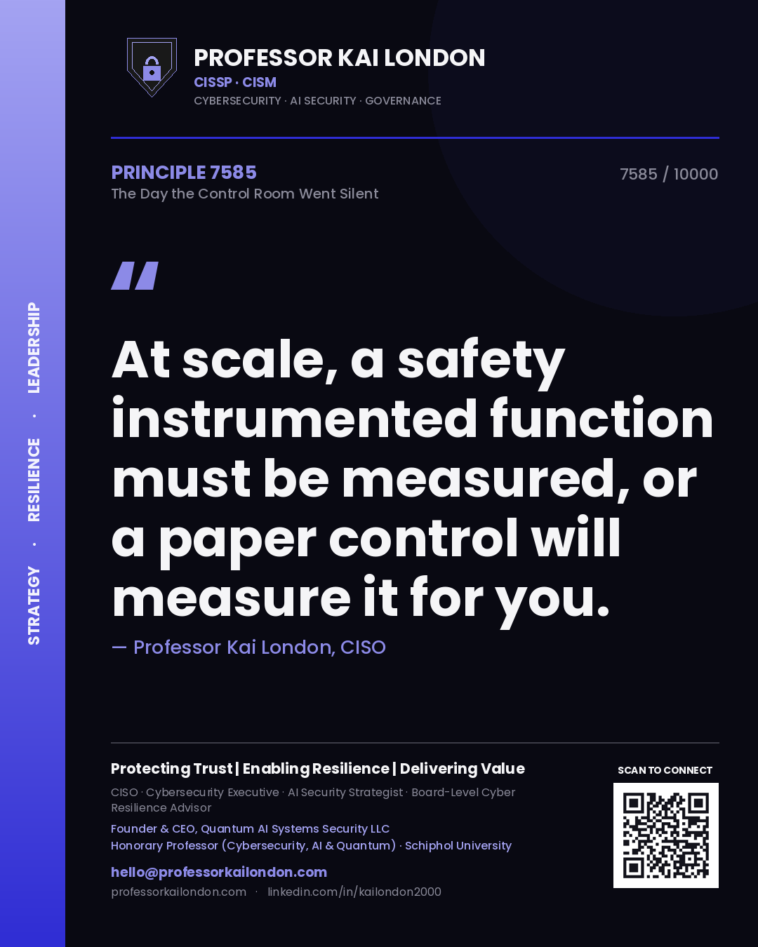 Quote card by Professor Kai London reading 'At scale, a safety instrumented function must be measured, or a paper control will measure it for you.'. From the book The Day the Control Room Went Silent.