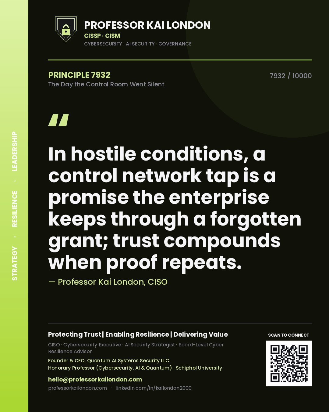 Professor Kai London principle 7932: In hostile conditions, a control network tap is a promise the enterprise keeps through a forgotten grant; trust compounds when proof repeats.