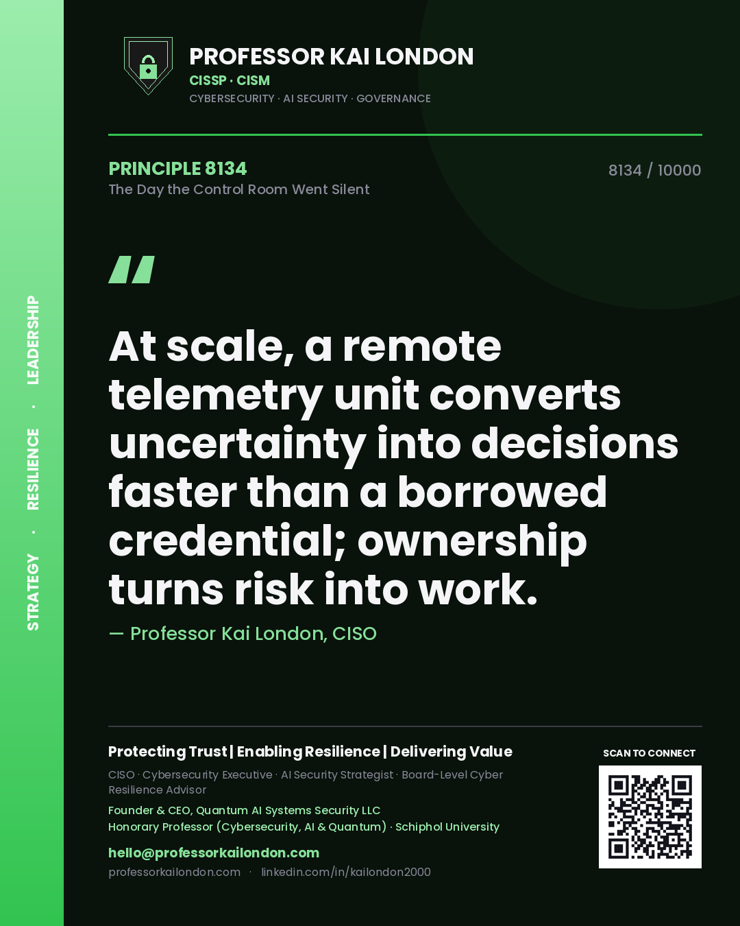 Quote card by Professor Kai London reading 'At scale, a remote telemetry unit converts uncertainty into decisions faster than a borrowed credential; ownership turns risk into work.'. From the book The Day the Control Room Went Silent.