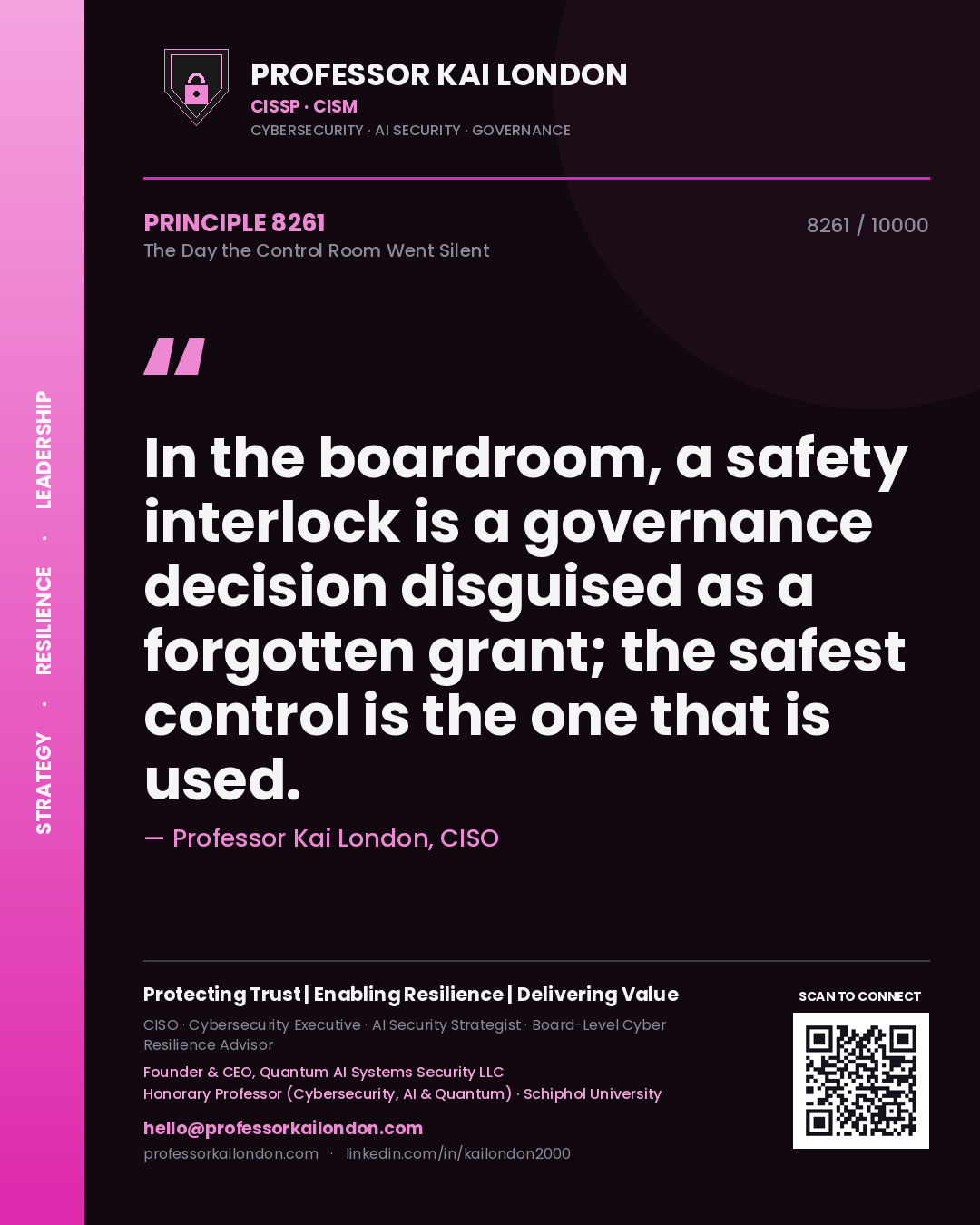 Professor Kai London principle 8261: In the boardroom, a safety interlock is a governance decision disguised as a forgotten grant; the safest control is the one that is used.