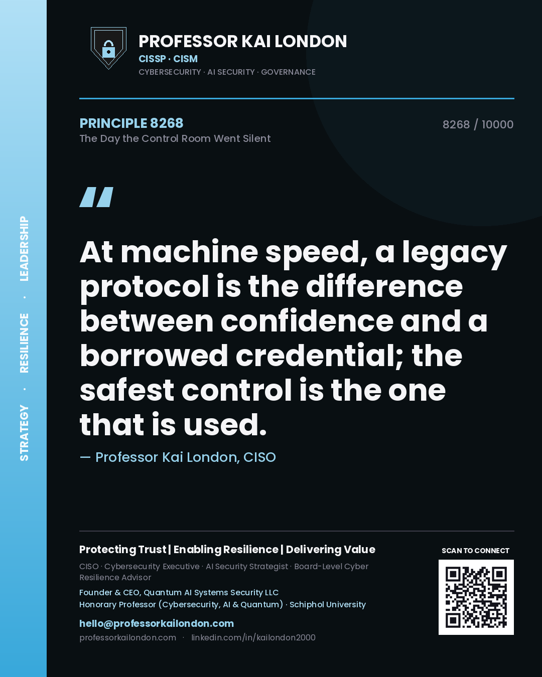 Professor Kai London principle 8268: At machine speed, a legacy protocol is the difference between confidence and a borrowed credential; the safest control is the one that is used.