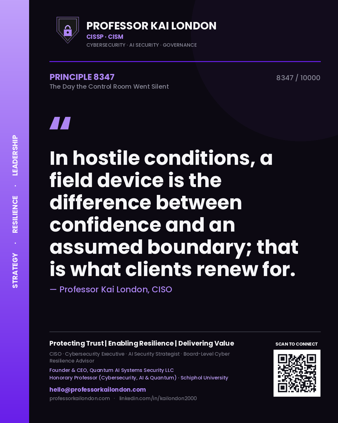 Quote card by Professor Kai London reading 'In hostile conditions, a field device is the difference between confidence and an assumed boundary; that is what clients renew for.'. From the book The Day the Control Room Went Silent.