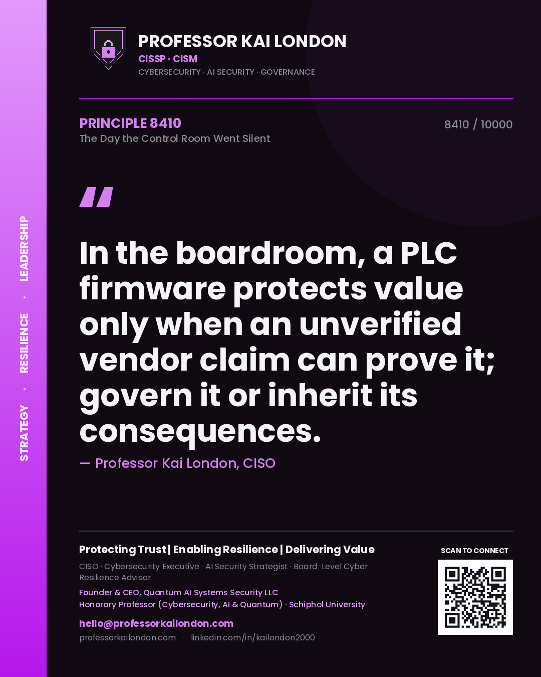 Quote card by Professor Kai London reading 'In the boardroom, a PLC firmware protects value only when an unverified vendor claim can prove it; govern it or inherit its consequences.'. From the book The Day the Control Room Went Silent.