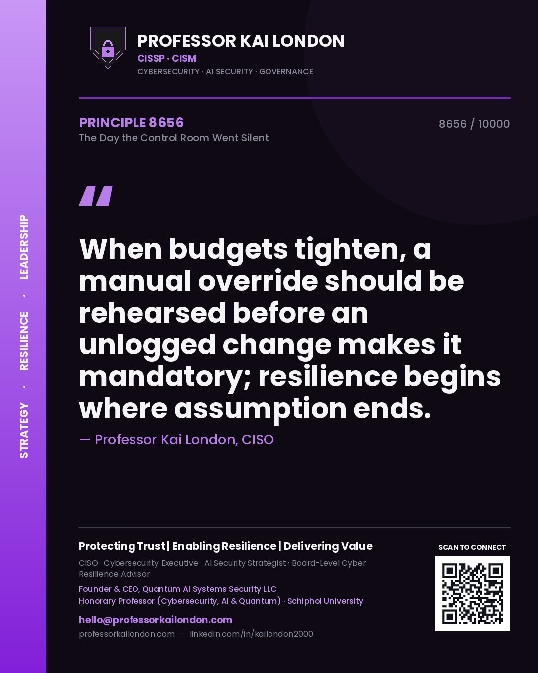 Professor Kai London principle 8656: When budgets tighten, a manual override should be rehearsed before an unlogged change makes it mandatory; resilience begins where assumption ends.
