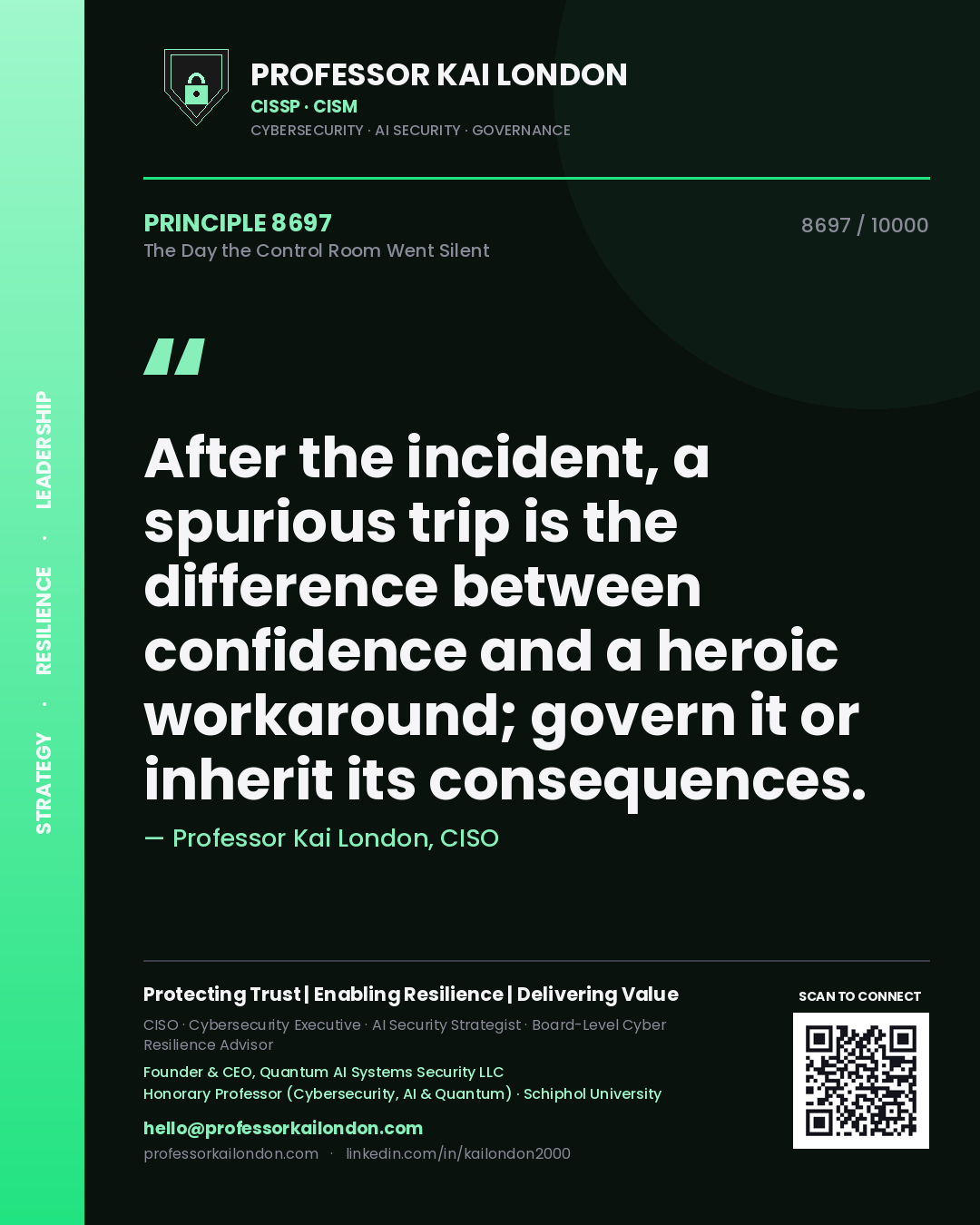 Professor Kai London principle 8697: After the incident, a spurious trip is the difference between confidence and a heroic workaround; govern it or inherit its consequences.