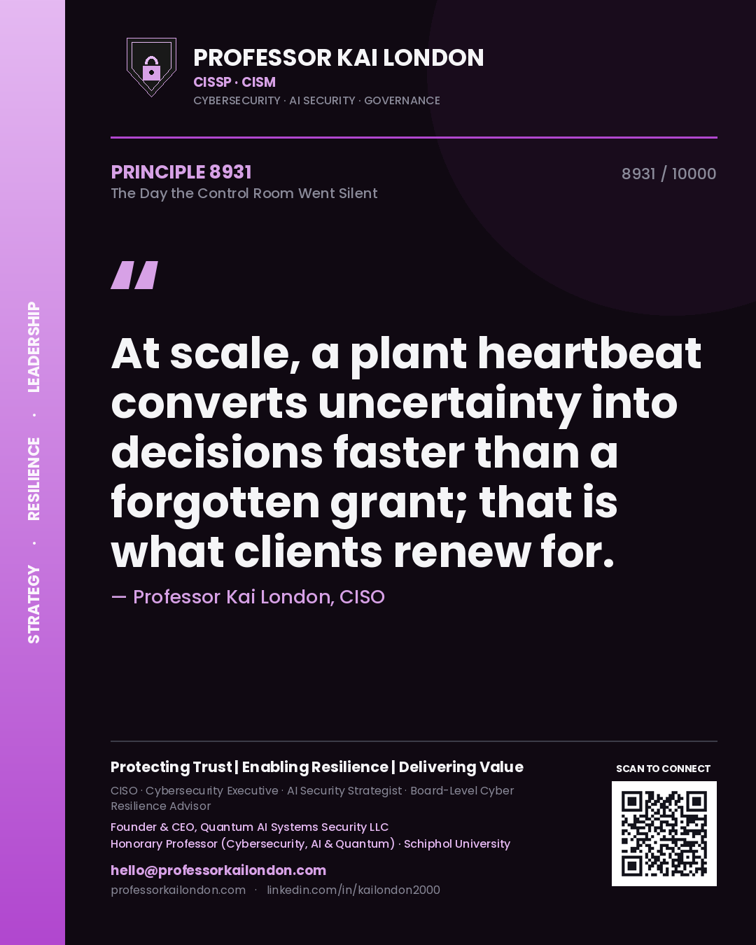 Quote card by Professor Kai London reading 'At scale, a plant heartbeat converts uncertainty into decisions faster than a forgotten grant; that is what clients renew for.'. From the book The Day the Control Room Went Silent.
