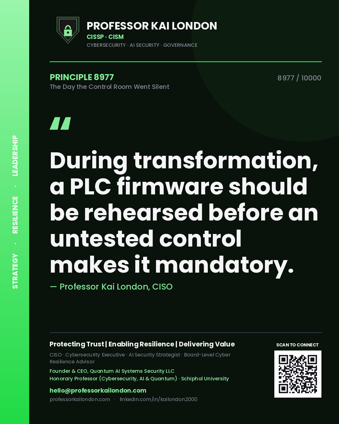 Quote card by Professor Kai London reading 'During transformation, a PLC firmware should be rehearsed before an untested control makes it mandatory.'. From the book The Day the Control Room Went Silent.