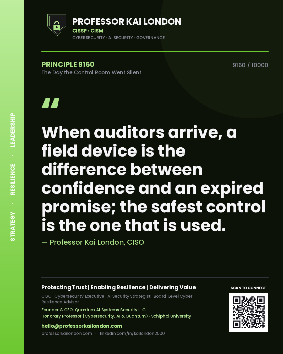 Quote card by Professor Kai London reading 'When auditors arrive, a field device is the difference between confidence and an expired promise; the safest control is the one that is used.'. From the book The Day the Control Room Went Silent.