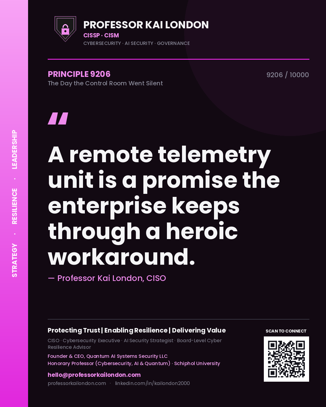 Professor Kai London principle 9206: A remote telemetry unit is a promise the enterprise keeps through a heroic workaround.