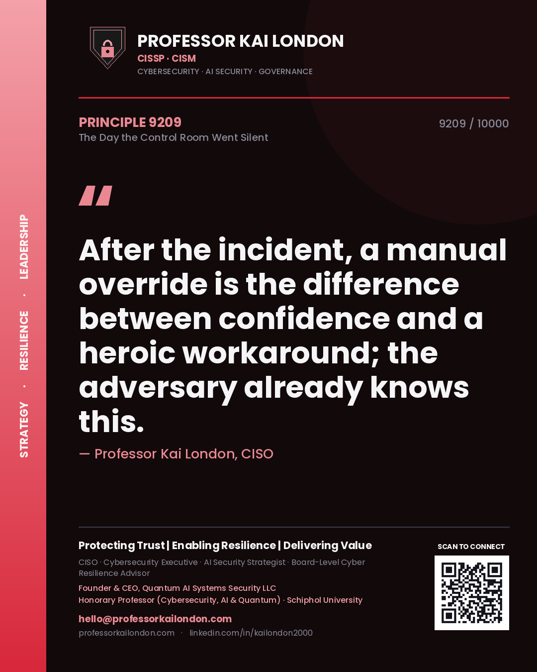 Quote card by Professor Kai London reading 'After the incident, a manual override is the difference between confidence and a heroic workaround; the adversary already knows this.'. From the book The Day the Control Room Went Silent.
