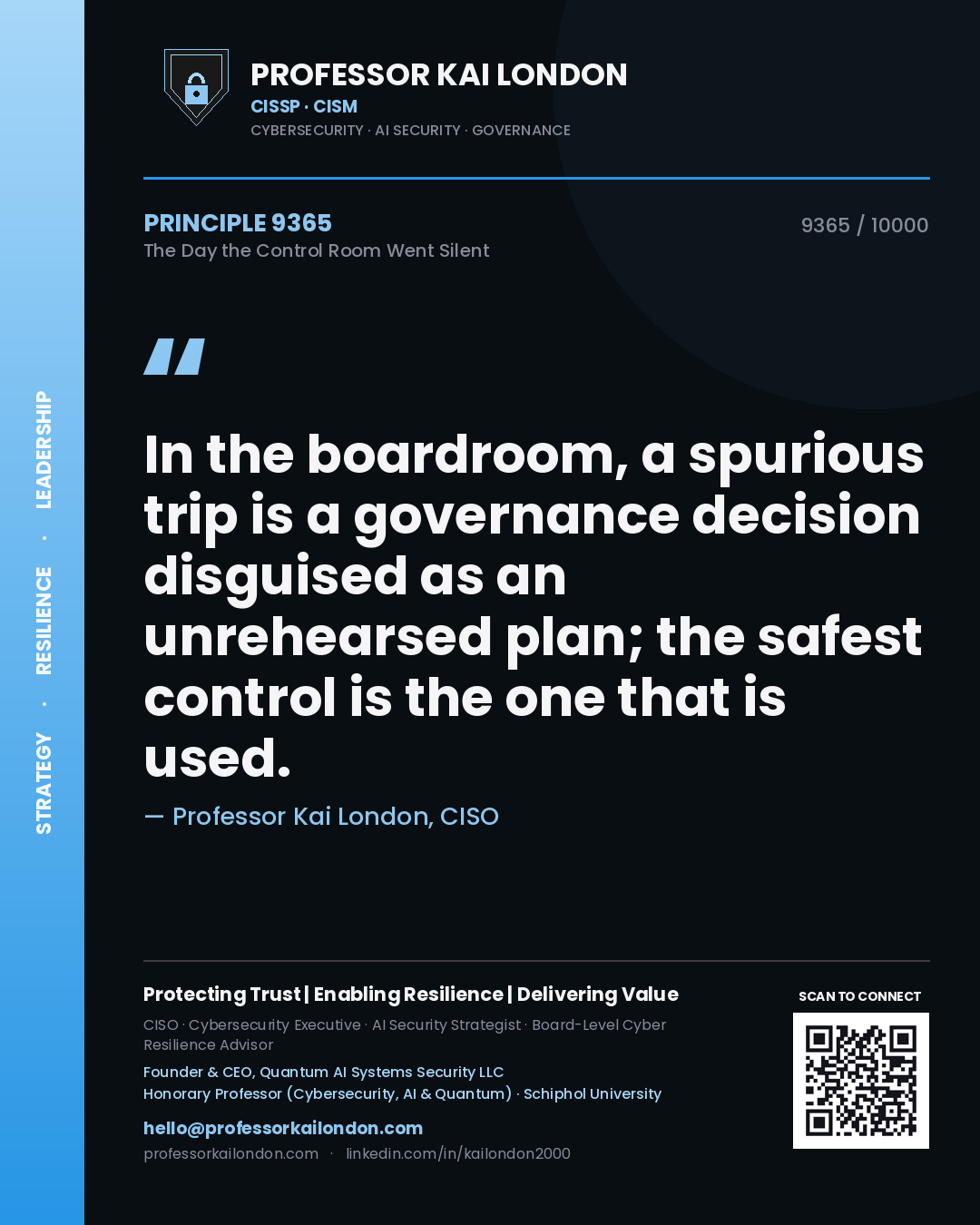 Quote card by Professor Kai London reading 'In the boardroom, a spurious trip is a governance decision disguised as an unrehearsed plan; the safest control is the one that is used.'. From the book The Day the Control Room Went Silent.