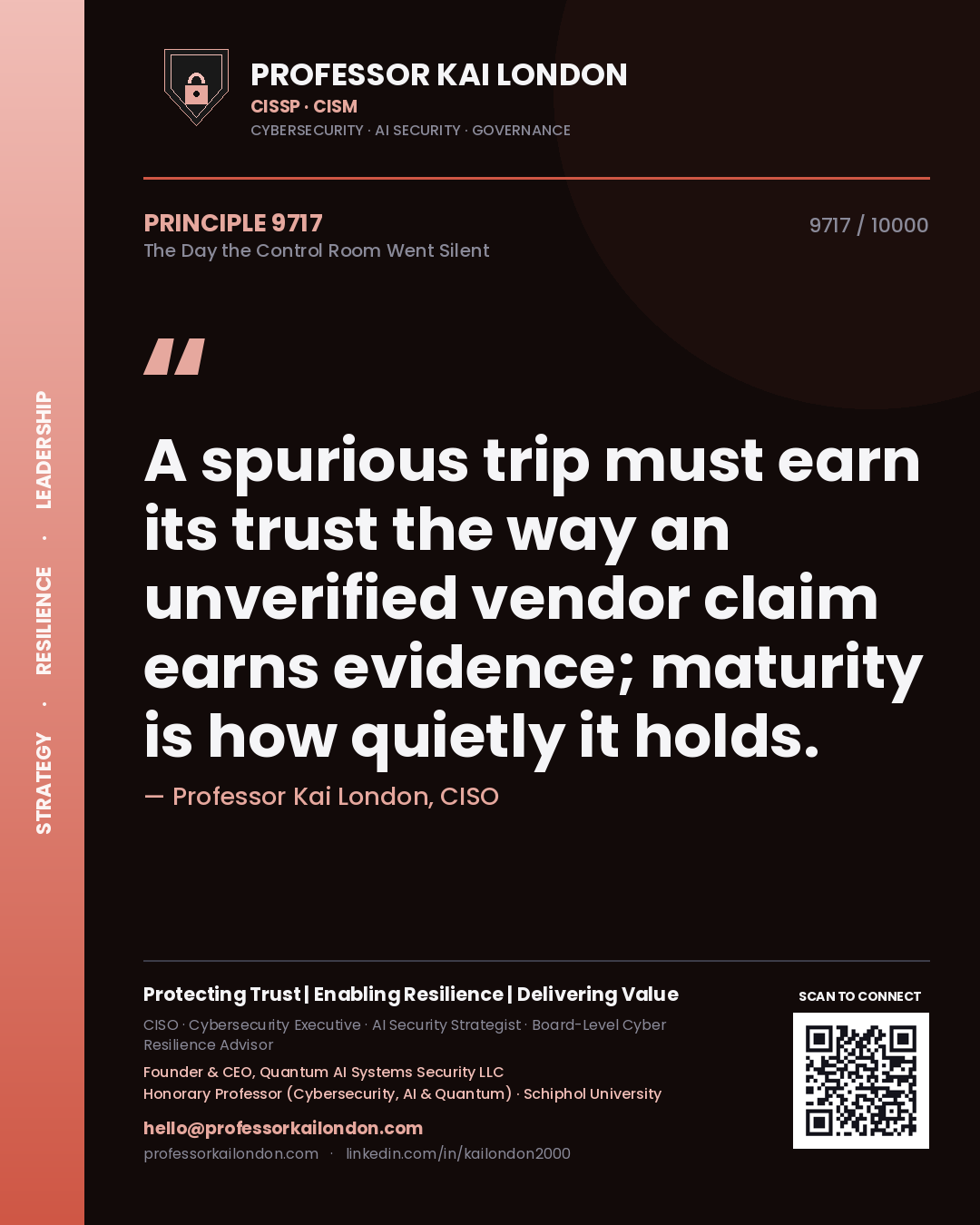 Professor Kai London principle 9717: A spurious trip must earn its trust the way an unverified vendor claim earns evidence; maturity is how quietly it holds.