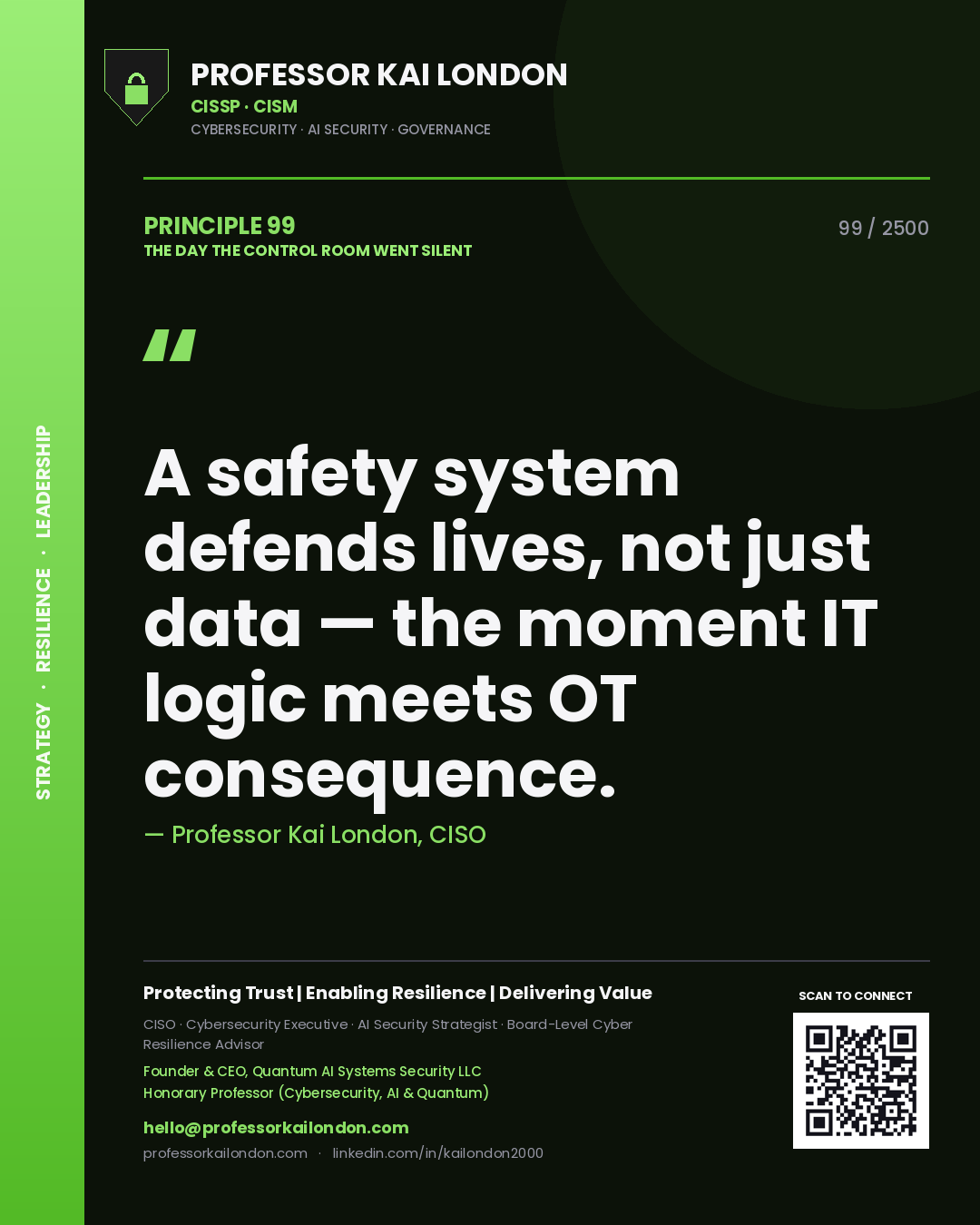Quote card by Professor Kai London reading 'A safety system defends lives, not just data — the moment IT logic meets OT consequence.'. From the book The Day the Control Room Went Silent.