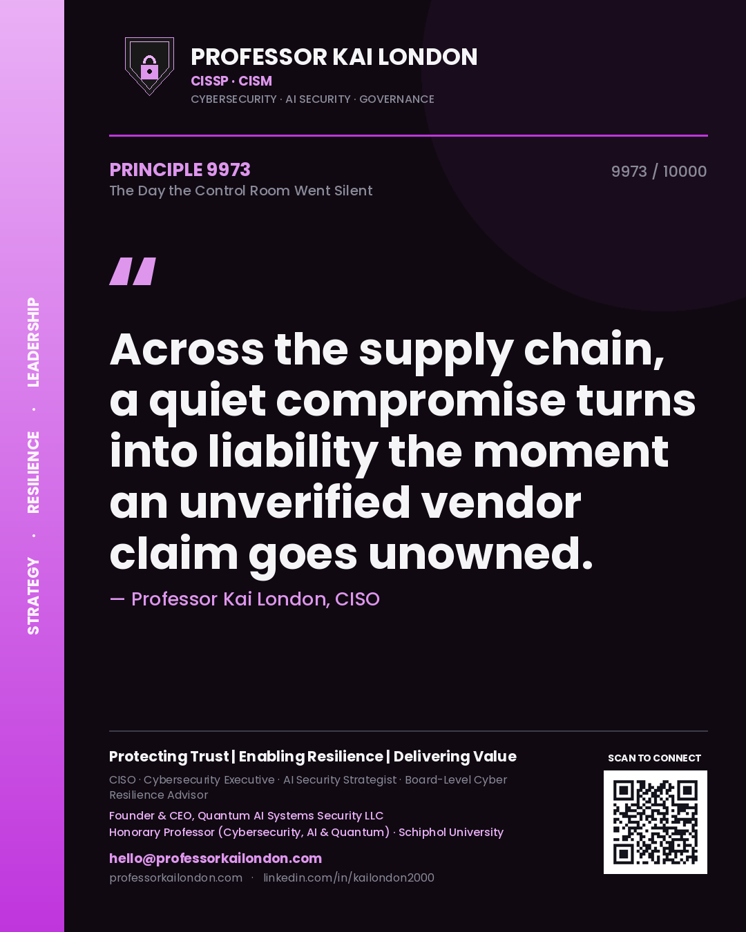 Professor Kai London principle 9973: Across the supply chain, a quiet compromise turns into liability the moment an unverified vendor claim goes unowned.