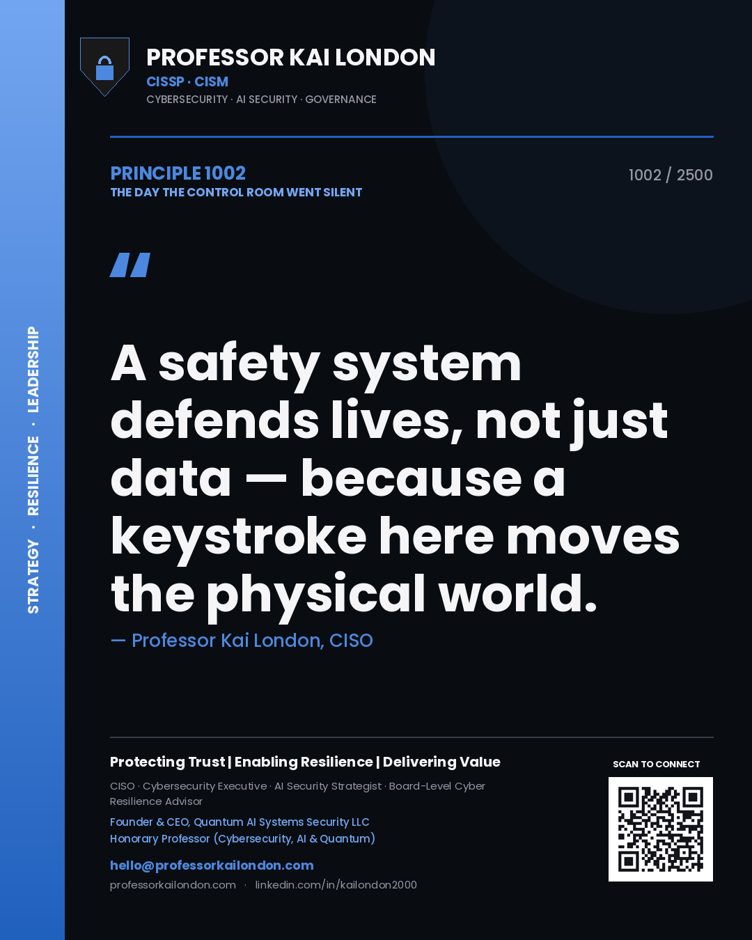 Quote card by Professor Kai London reading 'A safety system defends lives, not just data — because a keystroke here moves the physical world.'. From the book The Day the Control Room Went Silent.