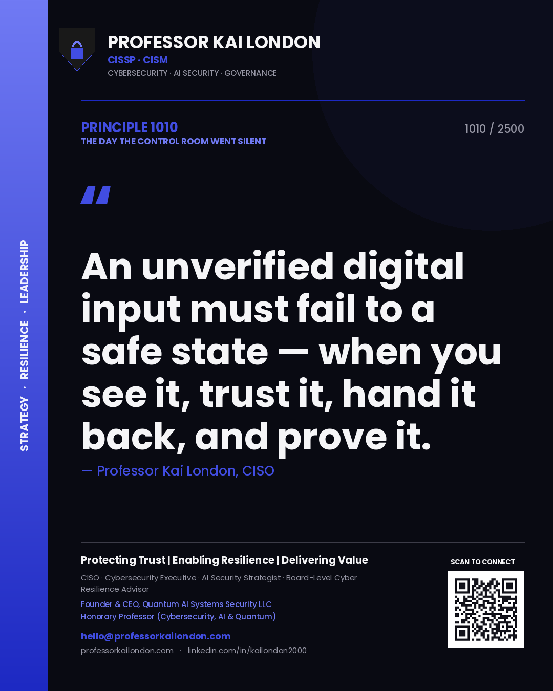 Quote card by Professor Kai London reading 'An unverified digital input must fail to a safe state — when you see it, trust it, hand it back, and prove it.'. From the book The Day the Control Room Went Silent.