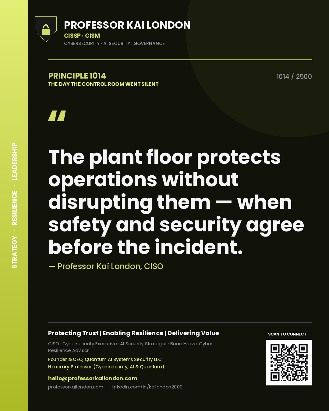 Quote card by Professor Kai London reading 'The plant floor protects operations without disrupting them — when safety and security agree before the incident.'. From the book The Day the Control Room Went Silent.