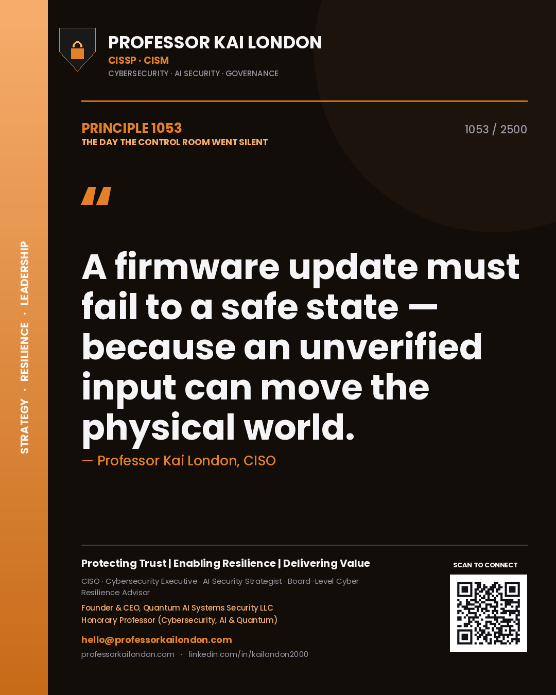 Quote card by Professor Kai London reading 'A firmware update must fail to a safe state — because an unverified input can move the physical world.'. From the book The Day the Control Room Went Silent.