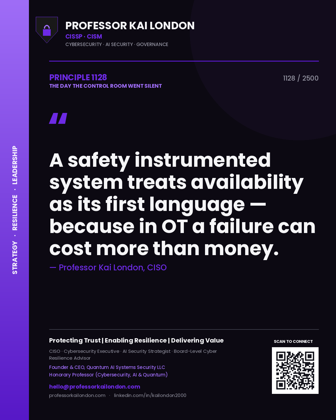 Quote card by Professor Kai London reading 'A safety instrumented system treats availability as its first language — because in OT a failure can cost more than money.'. From the book The Day the Control Room Went Silent.