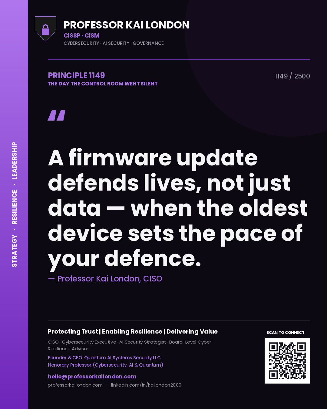 Quote card by Professor Kai London reading 'A firmware update defends lives, not just data — when the oldest device sets the pace of your defence.'. From the book The Day the Control Room Went Silent.