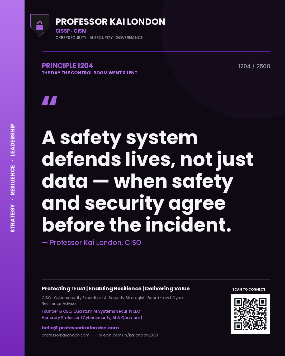 Quote card by Professor Kai London reading 'A safety system defends lives, not just data — when safety and security agree before the incident.'. From the book The Day the Control Room Went Silent.