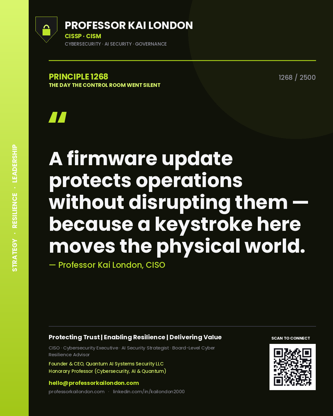 Quote card by Professor Kai London reading 'A firmware update protects operations without disrupting them — because a keystroke here moves the physical world.'. From the book The Day the Control Room Went Silent.