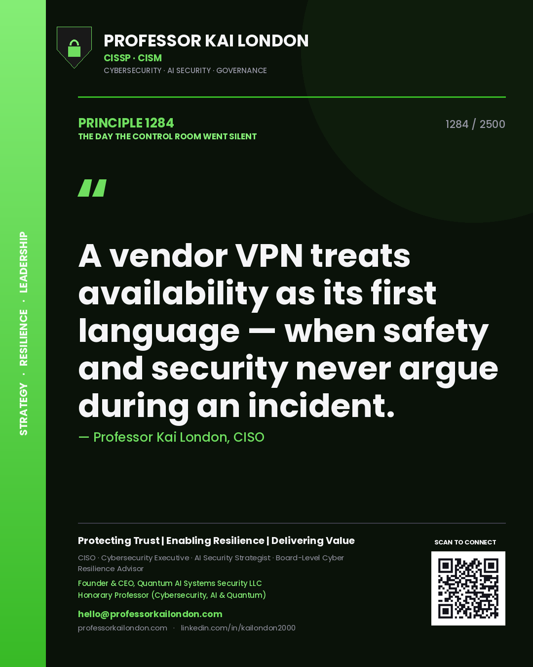 Quote card by Professor Kai London reading 'A vendor VPN treats availability as its first language — when safety and security never argue during an incident.'. From the book The Day the Control Room Went Silent.